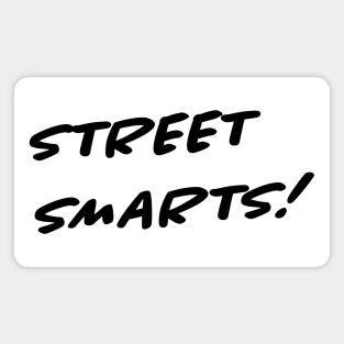 Street Smarts Magnet